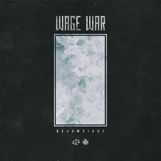 WAGE WAR  - DEADWEIGHT