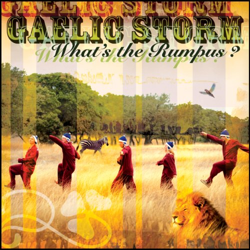 GAELIC STORM  - WHAT'S THE RUMPUS