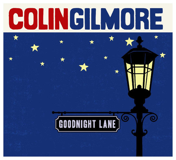 GILMORE, COLIN  - GOODNIGHT LANE