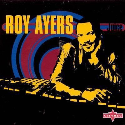 AYERS, ROY  - JUICE