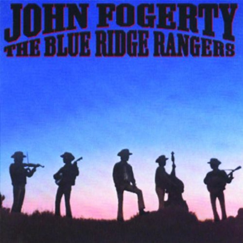 FOGERTY, JOHN - THE BLUE RIDGE RANGERS