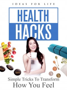 HEALTH HACKS: SIMPLE TRICKS TO TRANSFORM HOW YOU FEEL [DVD]