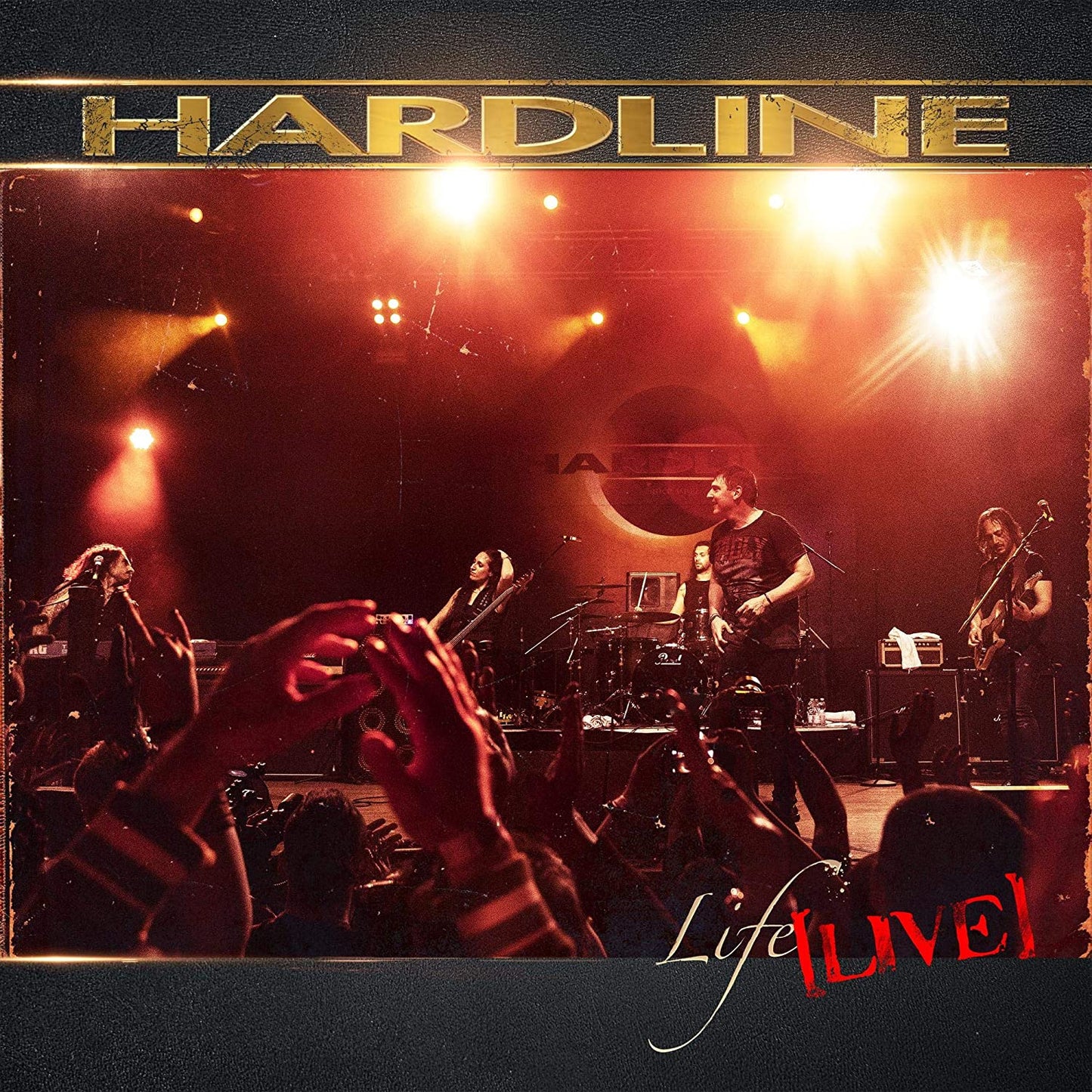 HARDLINE  - LIFE LIVE