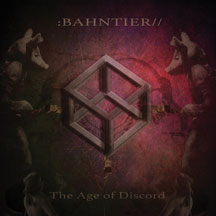 BAHNTIER - THE AGE OF DISCORD [LP]