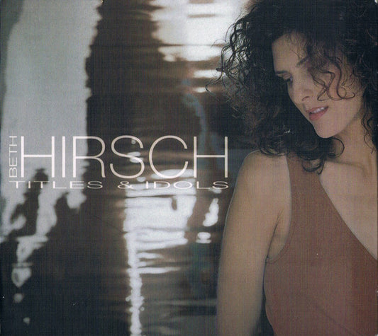 HIRSCH, BETH  - TITELS & IDOLS