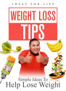 WEIGHT LOSS TIPS: SIMPLE IDEAS TO HELP LOSE WEIGHT [DVD]