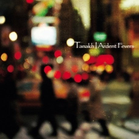 TANAKH  - ARDENT FEVERS