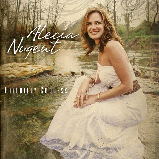 NUGENT, ALECIA  - HILLBILLY GODDESS