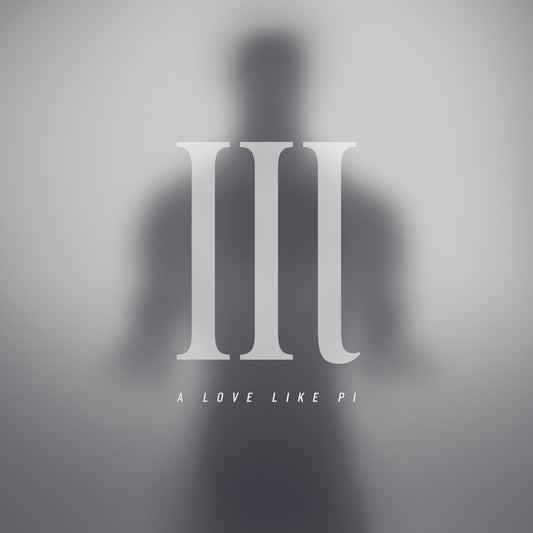 A LOVE LIKE PI  - III
