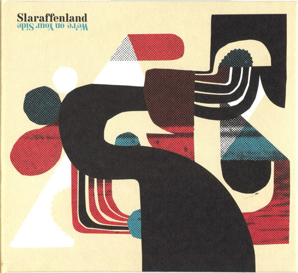 SLARAFFENLAND  - WE'RE ON YOUR SIDE