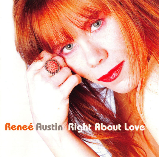 AUSTIN, RENEE  - RIGHT ABOUT LOVE