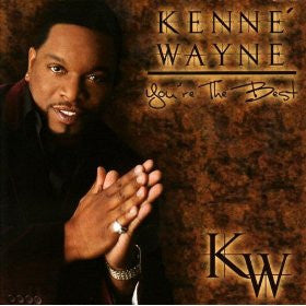 WAYNE, KENNE  - YOU'RE THE BEST