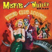 MISFITS MEET THE NUTLEY BRASS - FIEND CLUB LOUNGE (EXPANDED EDITION) [CD]