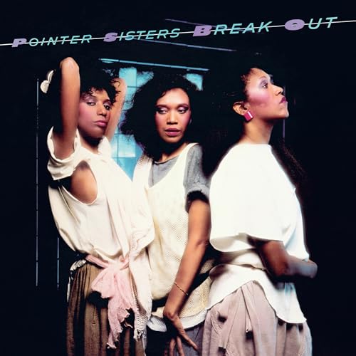 THE POINTER SISTERS - BREAK OUT (LIMITED EDITION TRANSPARENT BLUE VINYL)