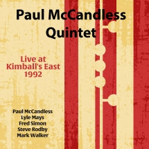 PAUL MCCANDLESS QUINTET - LIVE AT KIMBALL'S EAST 1992 [CD]