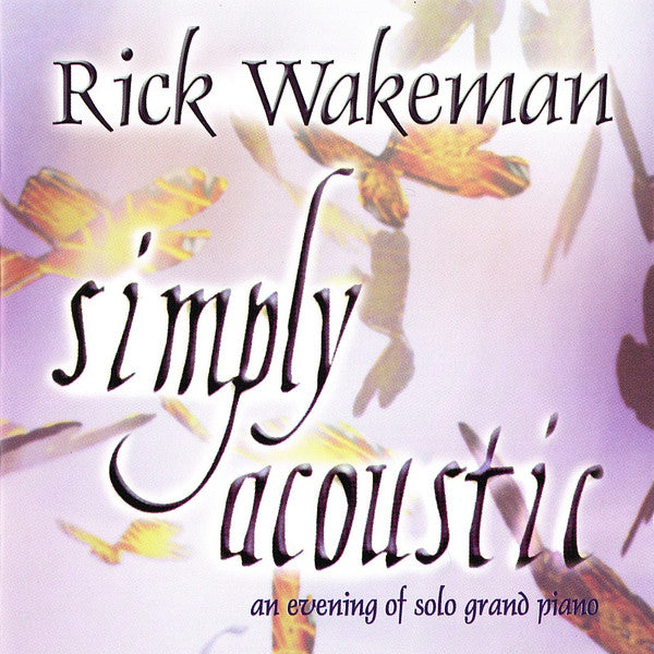 WAKEMAN, RICK  - SIMPLY ACOUSTIC