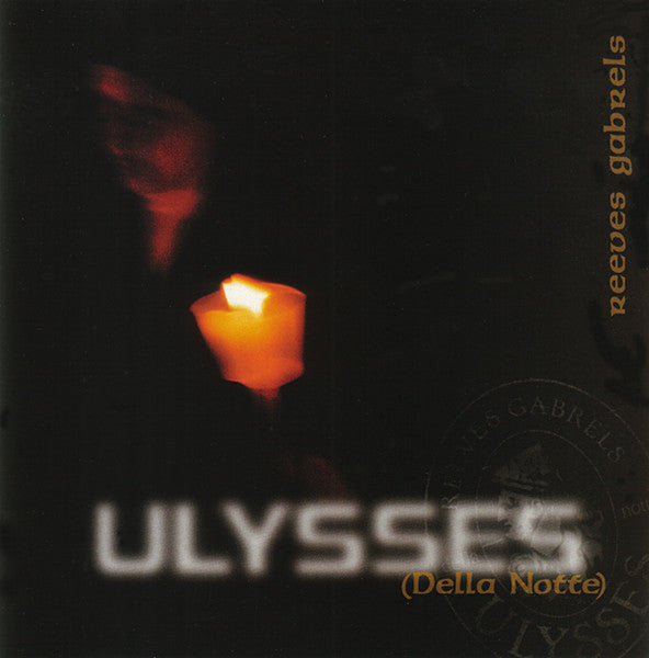 GABRELS, REEVES  - ULYSSES (DELLA NOTTE)