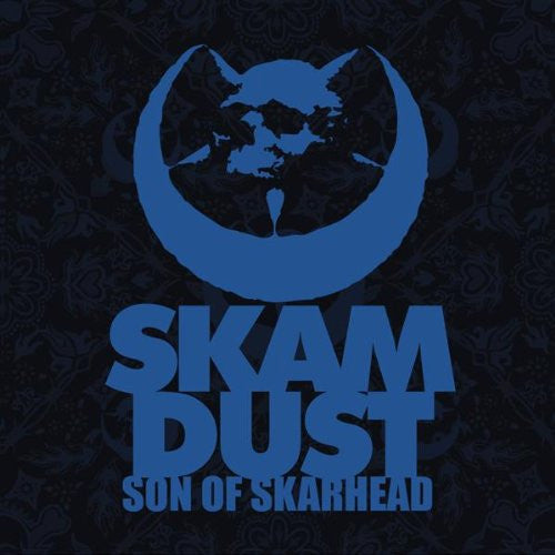 SKAM DUST  - SON OF SKARHEAD