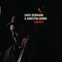 SANTI DEBRIANO & ARKESTRA BEMBE - ASHANTI [180-GRAM DOUBLE BLACK VINYL] [LP]