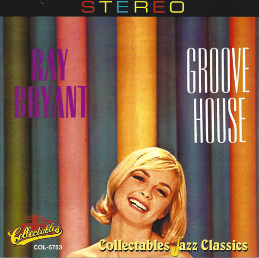 BRYANT, RAY  - GROOVE HOUSE