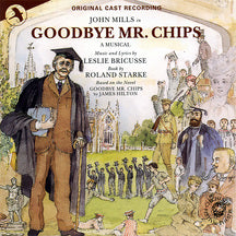 CHICHESTER FESTIVAL THEATRE ORIGINAL CAST - GOODBYE MR CHIPS [CD]
