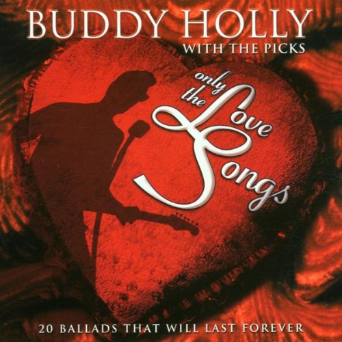 HOLLY, BUDDY - ONLY THE LOVE SONGS