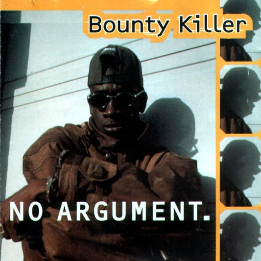 BOUNTY KILLER  - NO ARGUMENT