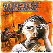 STRETCH ARM STRONG  - COMPASSION FILLS THE VOID