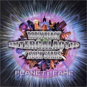 BLACK, ROBIN & THE INTERGALACTIC ALLSTAR  - PLANET FAME
