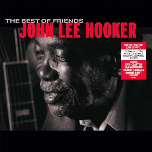 JOHN LEE HOOKER - THE BEST OF FRIENDS (VINYL)
