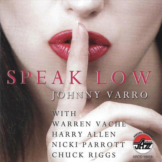 VARRO, JOHNNY  - SPEAK LOW