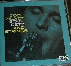 GETZ, STAN  - COOL VELVET