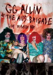 GG ALLIN & THE AIDS BRIGADE - LIVE IN BOSTON 1989 [DVD]