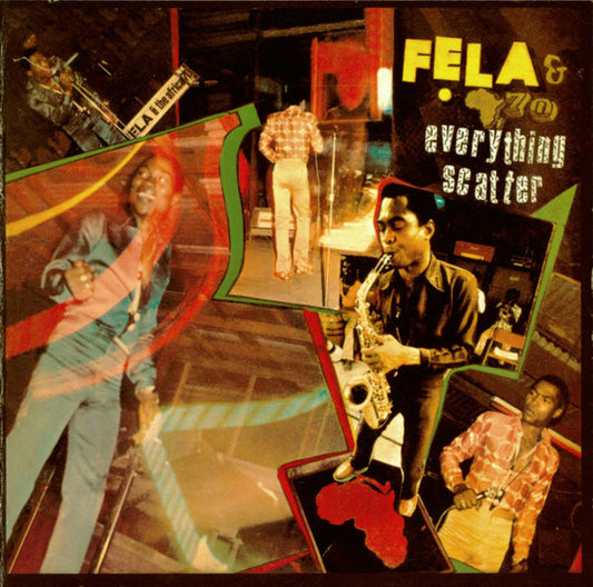 KUTI, FELA  - EVERYTHING SCATTER/NOISE FOR...