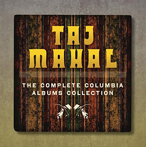 TAJ MAHAL - TAJ MAHAL: THE COMPLETE COLUMBIA ALBUMS COLLECTION