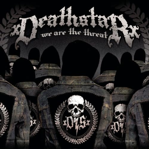 DEATHSTAR  - WE ARE THE THREAT