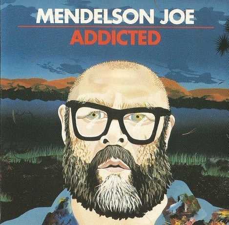 MENDELSON JOE  - ADDICTED
