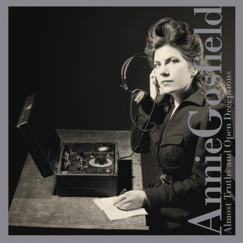 GOSFIELD, ANNIE  - ALMOST TRUTHS & OPEN DECEPTIONS