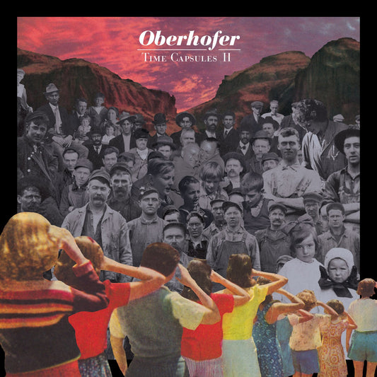 OBERHOFER  - TIME CAPSULES II