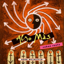 MARK WEINSTEIN - ALGO MAS [CD]