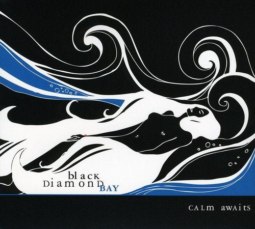 BLACK DIAMOND BAY  - CALM AWAITS
