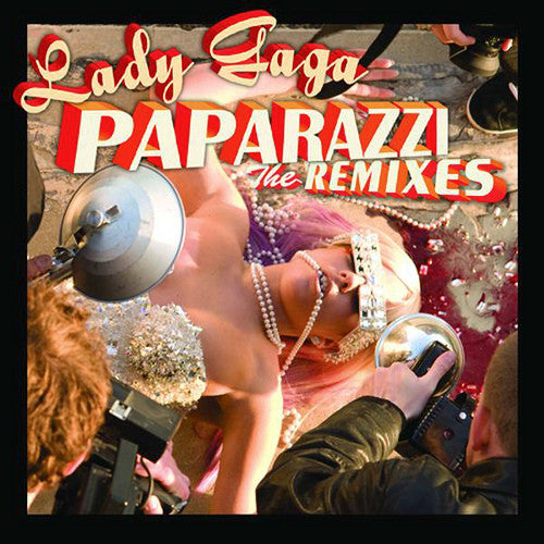 LADY GAGA  - PAPARAZZI: THE REMIXES
