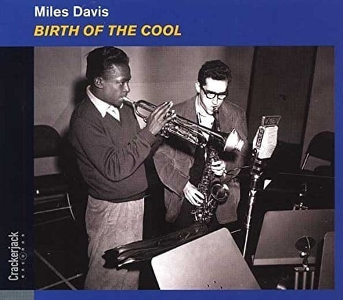 MILES DAVIS - BIRTH OF THE COOL + 8 BONUS TRACKS [CD]
