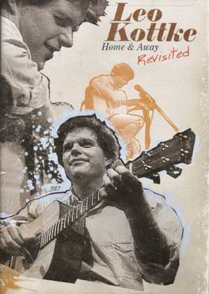 LEO KOTTKE - HOME & AWAY REVISITED [DVD]