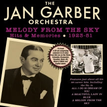 JAN GARBER - MELODY FROM THE SKY - HITS & MEMORIES 1923-51 [CD]