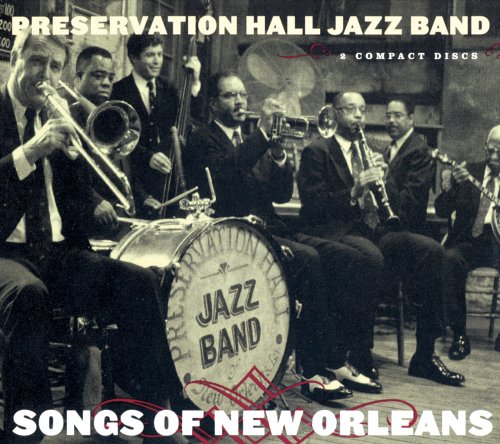 PRESERVATION HALL JAZZ BAND - SONGS OF NEW ORLEANS