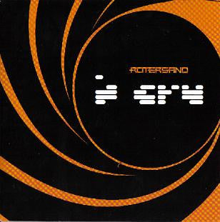 ROTERSAND  - I CRY