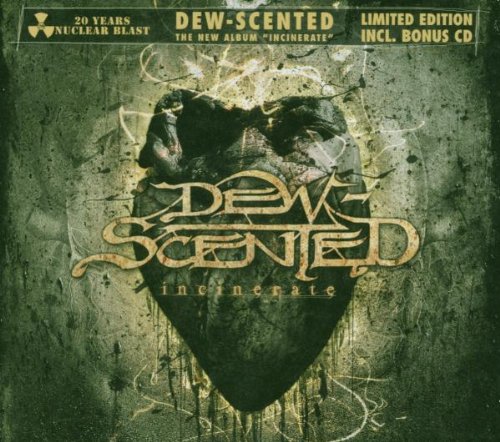 DEW SCENTED  - INCINERATE