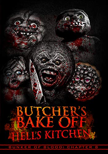 BUNKER OF BLOOD 8: BUTCHERS BAKE OFF - HELL'S KITCHEN