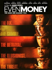 EVEN MONEY [DVD]